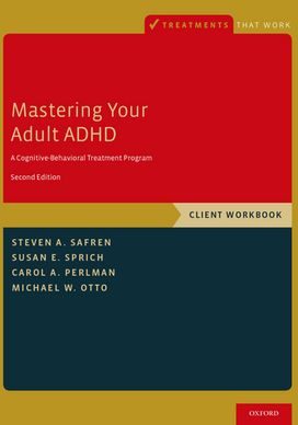 Couverture du livre Mastering Your Adult ADHD de Steven A. Safren et ses collaborateurs.