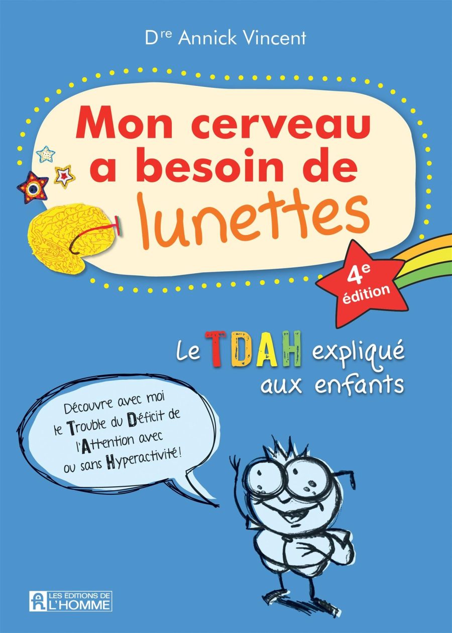Couverture du livre Mon cerveau a besoin de lunettes d’Annick Vincent.