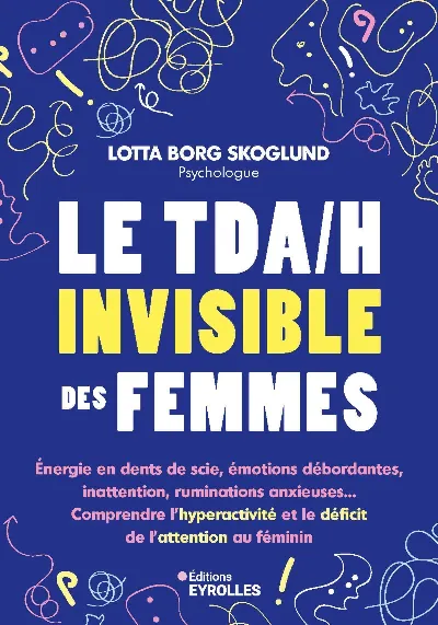 Couverture du livre Le TDA/H invisible des femmes de Lotta Borg Skoglund.
