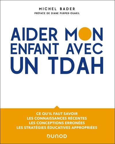 Couverture du livre Aider mon enfant avec un TDAH de Michel Bader.