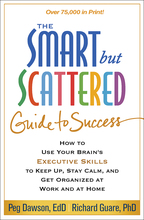 Couverture du livre The Smart but Scattered Guide to Success de Peg Dawson et Richard Guare.